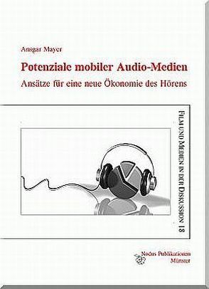 Potenziale mobiler Audio-Medien von Mayer,  Ansgar