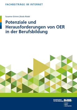 Potenziale und Herausforderungen von OER in der Berufsbildung von Grimm,  Susanne, Rödel,  Bodo