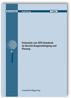 Potenziale von XÖV-Standards im Bereich Baugenehmigung und Planung. von Müller,  Heidrun, Scheffler,  Arne, Schuppan,  Tino