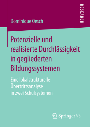 Potenzielle und realisierte Durchlässigkeit in gegliederten Bildungssystemen von Oesch,  Dominique