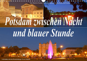 Potsdam zwischen Nacht und blauer Stunde (Wandkalender 2022 DIN A3 quer) von Wolfgang Schneider,  Bernhard