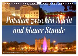 Potsdam zwischen Nacht und blauer Stunde (Wandkalender 2024 DIN A4 quer), CALVENDO Monatskalender von Wolfgang Schneider,  Bernhard