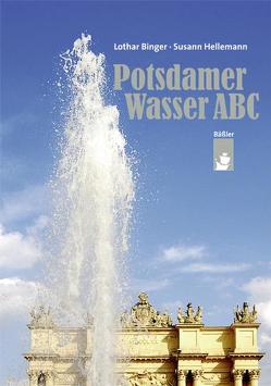 Potsdamer Wasser-ABC von Binger,  Lothar, Hellemann,  Susann