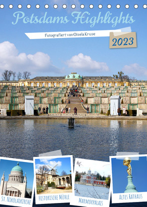 Potsdams Highlights (Tischkalender 2023 DIN A5 hoch) von Kruse,  Gisela