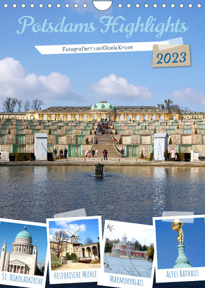 Potsdams Highlights (Wandkalender 2023 DIN A4 hoch) von Kruse,  Gisela