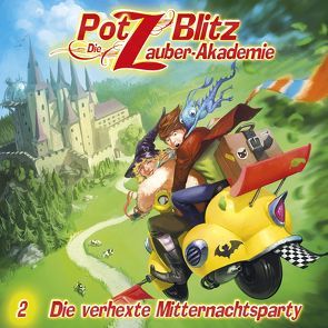 Potz Blitz – Die Zauber-Akademie 2: Die verhexte Mitternachtsparty von Auster,  Tatjana, Piasecki,  Christoph