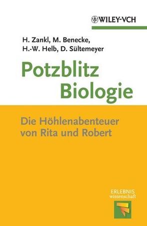 Potzblitz Biologie von Benecke,  Mark, Helb,  Hans-Wolfgang, Sültemeyer,  Dieter, Zankl,  Heinrich