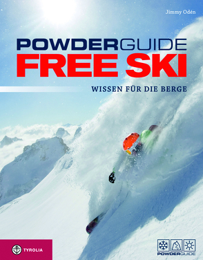 Powderguide Free Ski von Hartl,  Lea, Kurzeder,  Tobias, Odén,  Jimmy, Pohl,  Knut