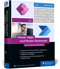 Power Apps und Power Automate von Riedel,  Stefan