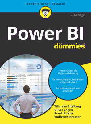 Power BI für Dummies von Eitelberg,  Tillmann, Engels,  Oliver, Geisler,  Frank, Straßer,  Wolfgang