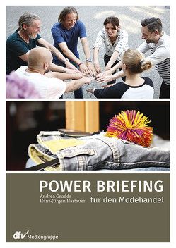 Power Briefing für den Modehandel von Grudda,  Andrea, Hartauer,  Hans-Jürgen