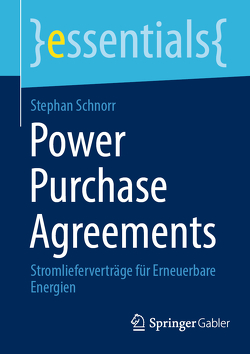 Power Purchase Agreements von Schnorr,  Stephan
