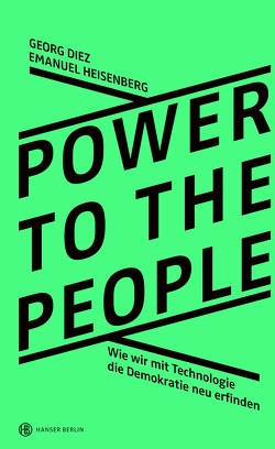 Power To The People von Diez,  Georg, Heisenberg,  Emanuel