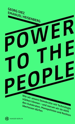 Power To The People von Diez,  Georg, Heisenberg,  Emanuel
