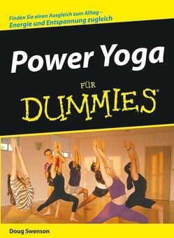 Power Yoga für Dummies von Gehring,  Harriet, Swenson,  Doug