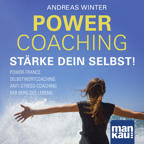 PowerCoaching. Stärke dein Selbst! von Winter,  Andreas