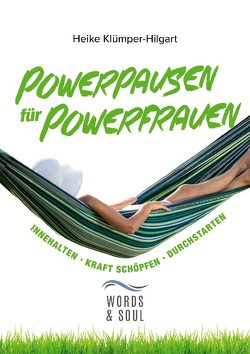 Powerpausen für Powerfrauen von Klümper-Hilgart,  Heike
