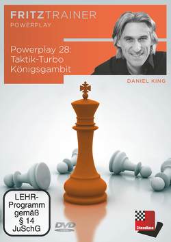 Powerplay 28: Taktik-Turbo Königsgambit von King,  Daniel