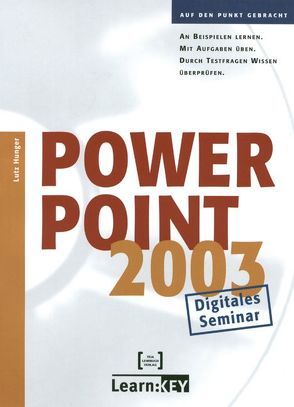 PowerPoint 2003 – Lernprogramm/Digitales Seminar von Hunger,  Lutz