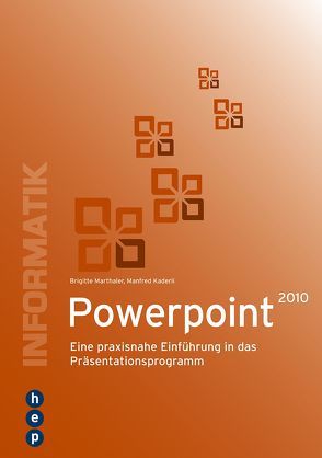 PowerPoint 2010 von Kaderli,  Manfred, Marthaler,  Brigitte