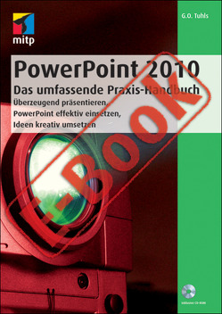 PowerPoint 2010 – Das umfassende Praxis-Handbuch von Tuhls,  G. O.