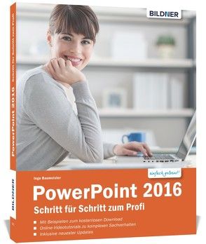PowerPoint 2016 – Schritt für Schritt zum Profi von Baumeister,  Inge