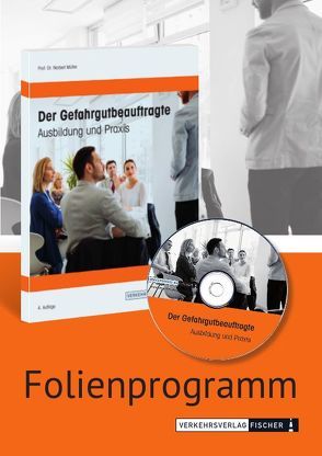 Der Gefahrgutbeauftragte nach ADR 2017 – Powerpoint-/Folienprogramm