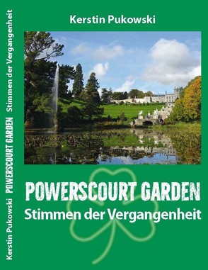 Powerscourt Garden von Pukowski,  Kerstin