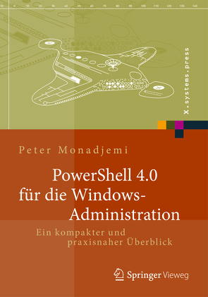PowerShell für die Windows-Administration von Monadjemi,  Peter