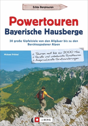 Powertouren Bayerische Hausberge von Pröttel,  Michael