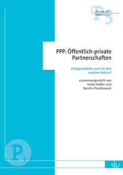 PPP: Öffentlich-private Partnerschaften von Hoffer,  Heike, Piontkowski,  Kerstin