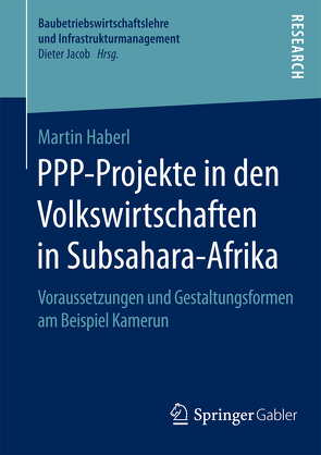 PPP-Projekte in den Volkswirtschaften in Subsahara-Afrika von Haberl,  Martin