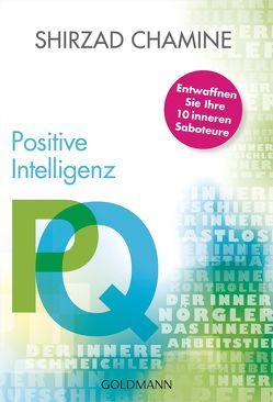 PQ – Positive Intelligenz von Brodersen,  Imke, Chamine,  Shirzad