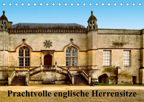 Prachtvolle englische Herrensitze (Tischkalender 2023 DIN A5 quer) von Wernicke-Marfo,  Gabriela