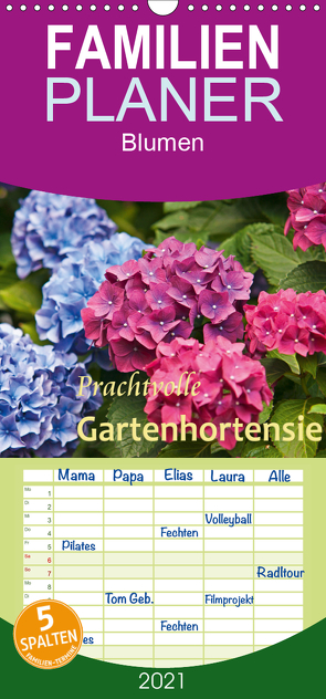 Prachtvolle Gartenhortensie – Familienplaner hoch (Wandkalender 2021 , 21 cm x 45 cm, hoch) von Keller,  Bernd