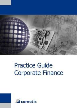 Practice Guide Corporate Finance von Deter,  Henryk, Diegelmann,  Michael, Stahl,  Georg, Wiehle,  Ulrich