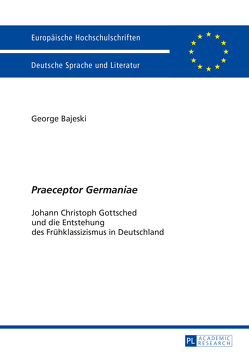 «Praeceptor Germaniae» von Bajeski,  George
