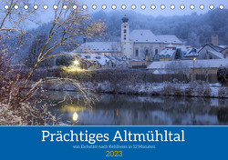 Prächtiges Altmühltal (Tischkalender 2023 DIN A5 quer) von Henze,  Sergej