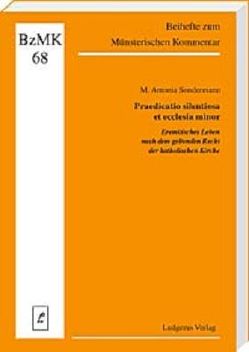 Praedicatio silentiosa et ecclesia minor von Sondermann,  M Antonia