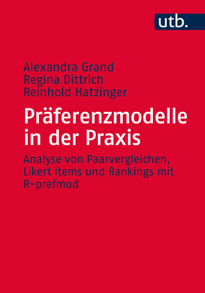 Präferenzmodelle in der Praxis von Dittrich,  Regina, Grand,  Alexandra, Hatzinger,  Reinhold