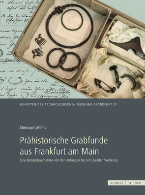 Prähistorische Grabfunde aus Frankfurt am Main von Michael,  Overbeck, Willms,  Christoph