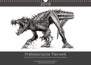 Prähistorische Tierwelt – handgefertigte Detailzeichnungen von Dinosauriern (Wandkalender 2018 DIN A3 quer) von Gehlsdorf,  Timo, van der Ley,  Daniel