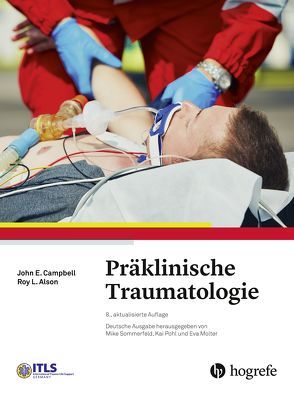 Präklinische Traumatologie von Alson,  Roy L., Campbell,  John E.