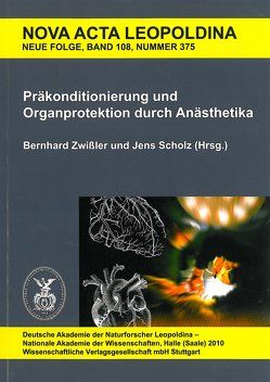 Präkonditionierung und Organprotektion durch Anästhetika von Scholz,  Jens, Zwißler,  Bernhard