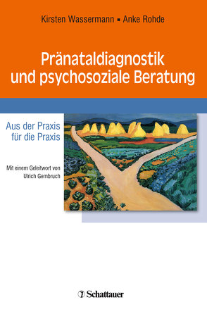 Pränataldiagnostik und psychosoziale Beratung von Rohde,  Anke, Wassermann,  Kirsten