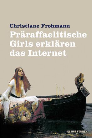 Präraffaelitische Girls erklären das Internet von Frohmann,  Christiane
