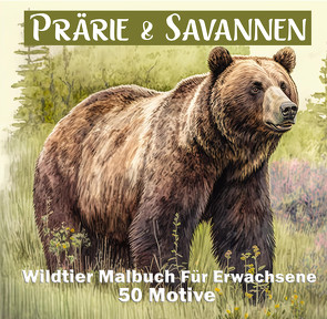 Prärie & Savannen Wildtier Malbuch für Erwachsene von Madrigenum,  Design