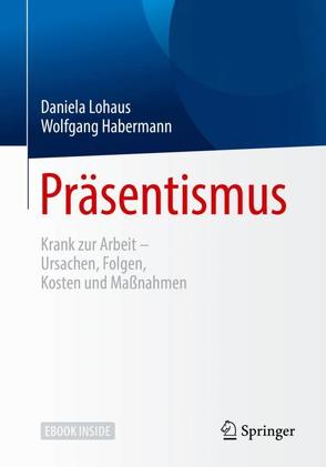 Präsentismus von Habermann,  Wolfgang, Lohaus,  Daniela