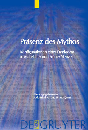 Präsenz des Mythos von Friedrich,  Udo, Quast,  Bruno