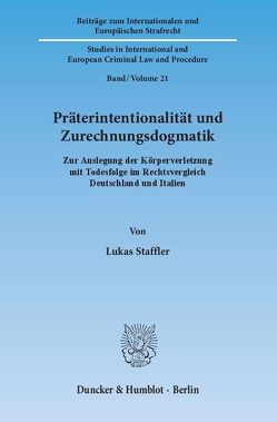 Präterintentionalität und Zurechnungsdogmatik. von Staffler,  Lukas
